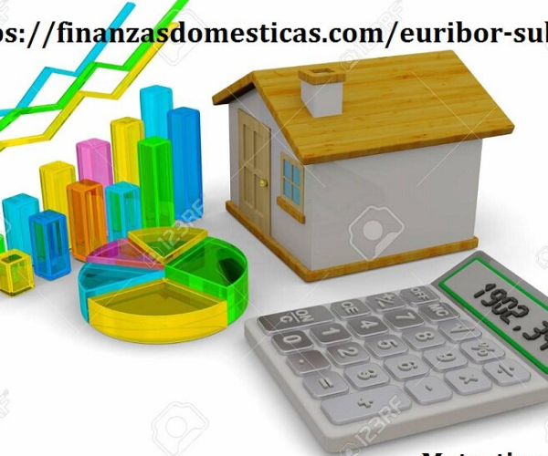 https://finanzasdomesticas.com/euribor-sube/